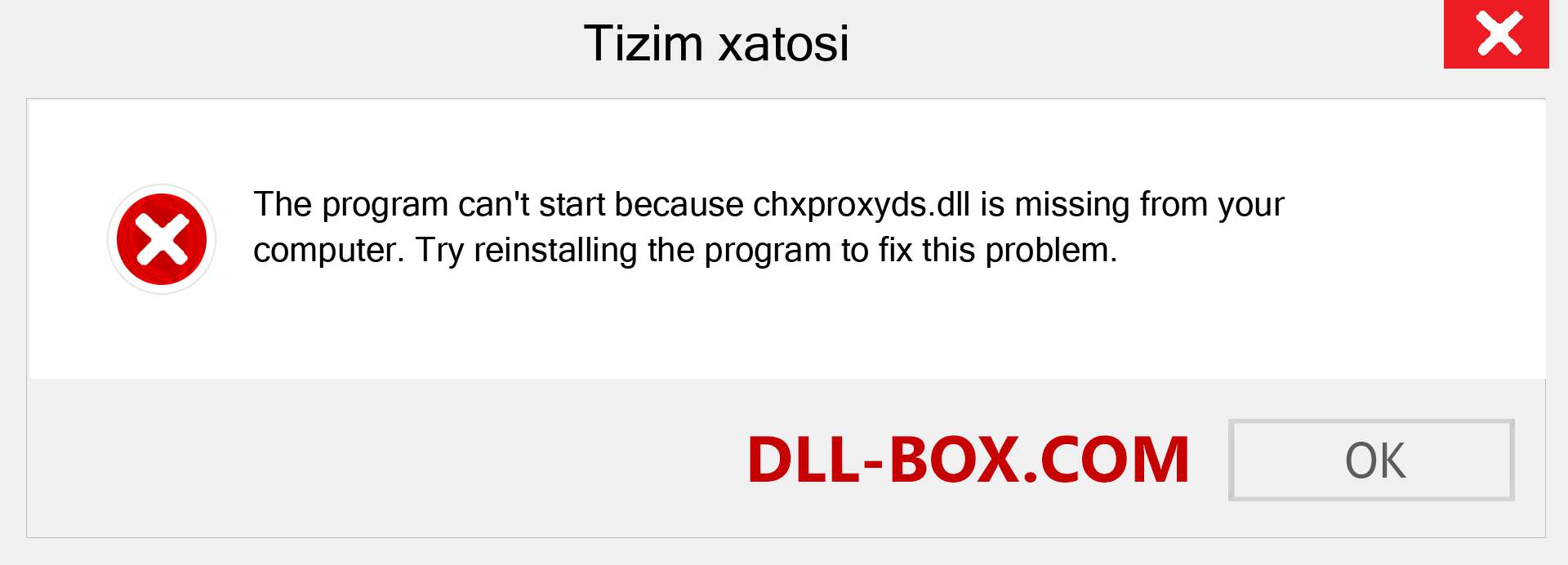 chxproxyds.dll fayli yo'qolganmi?. Windows 7, 8, 10 uchun yuklab olish - Windowsda chxproxyds dll etishmayotgan xatoni tuzating, rasmlar, rasmlar